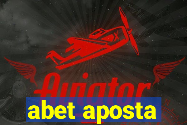 abet aposta